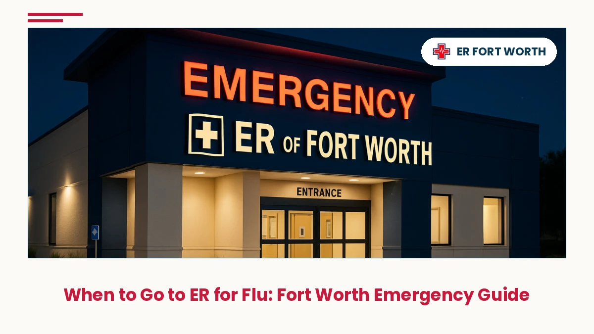 ER Of Fort Worth 24/7 emergency room exterior entrance at night with illuminated signage, welcoming accessible facility for flu and respirat
